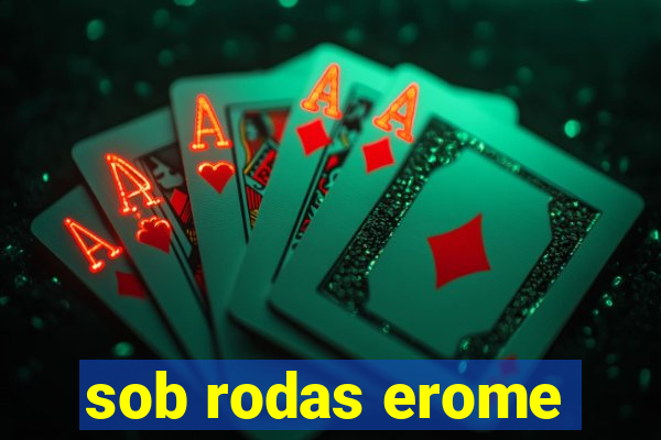 sob rodas erome